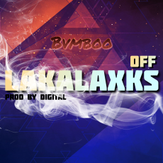 Extended BVMBOO - LAKALAXKS -OFF (Feat Digital)